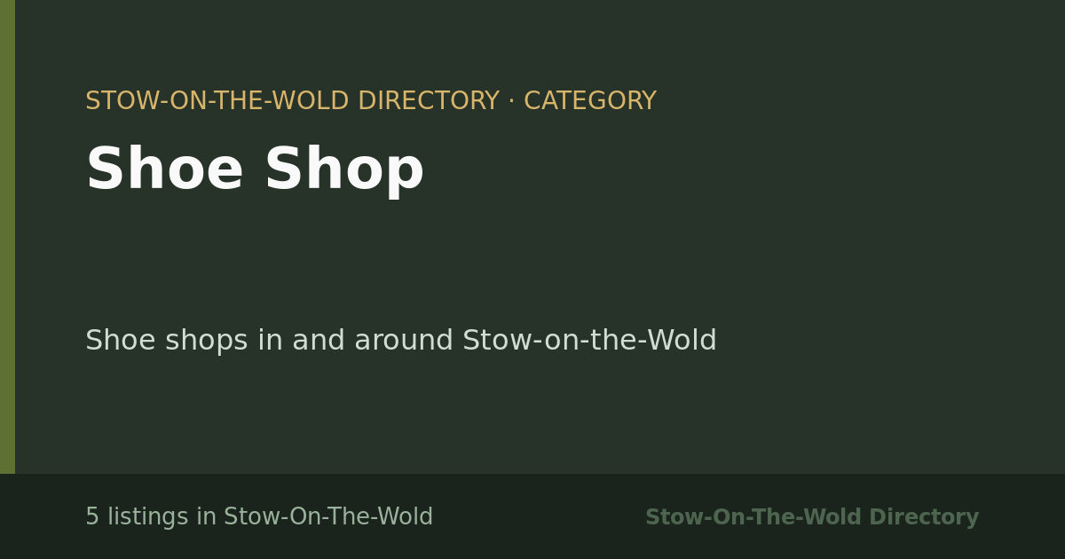 Shoe Shop in Stow-On-The-Wold — 5 local listings