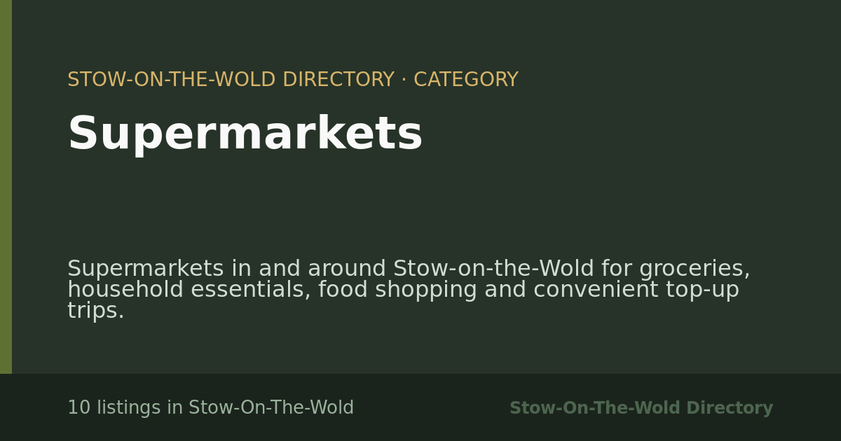 Supermarkets in Stow-On-The-Wold — 10 local listings