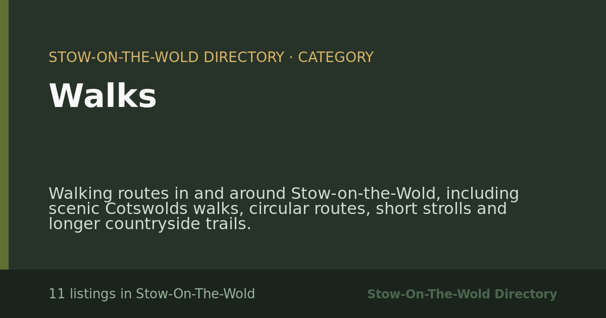 Walks in Stow-On-The-Wold — 11 local listings