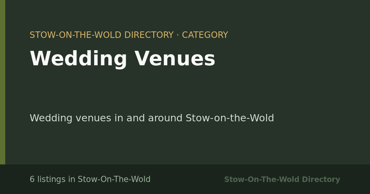 Wedding Venues in Stow-On-The-Wold — 6 local listings